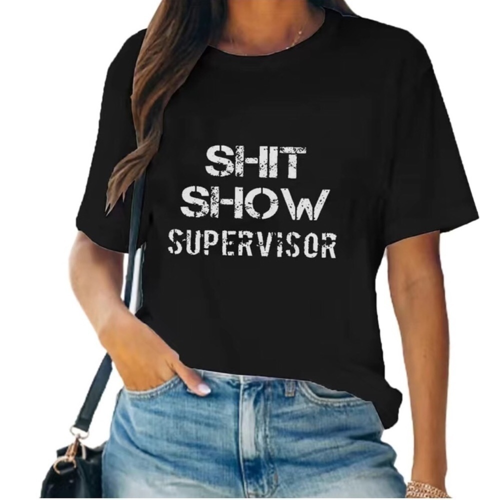 “S*** Show Supervisor” Lightweight, Comfy Tee, Black, White, Size XL